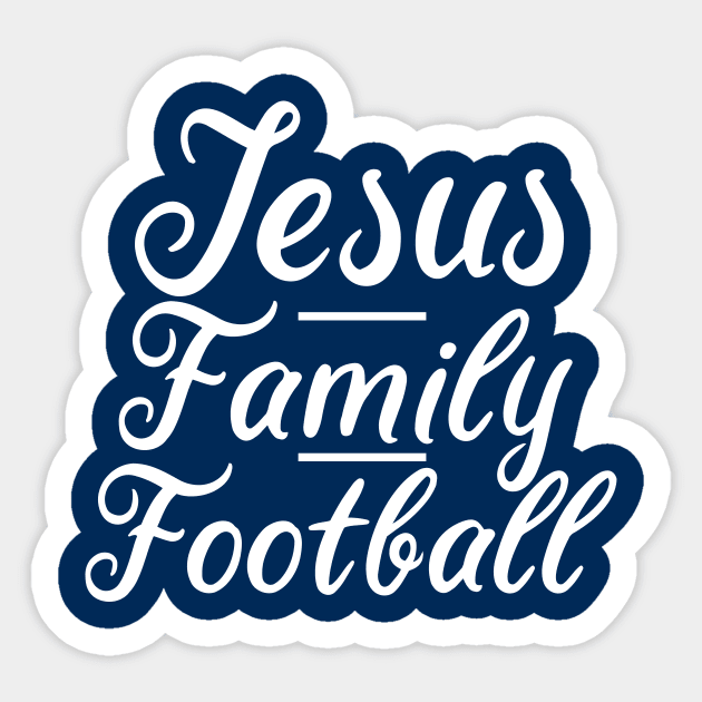 Jesus Family Football Sticker by epiclovedesigns